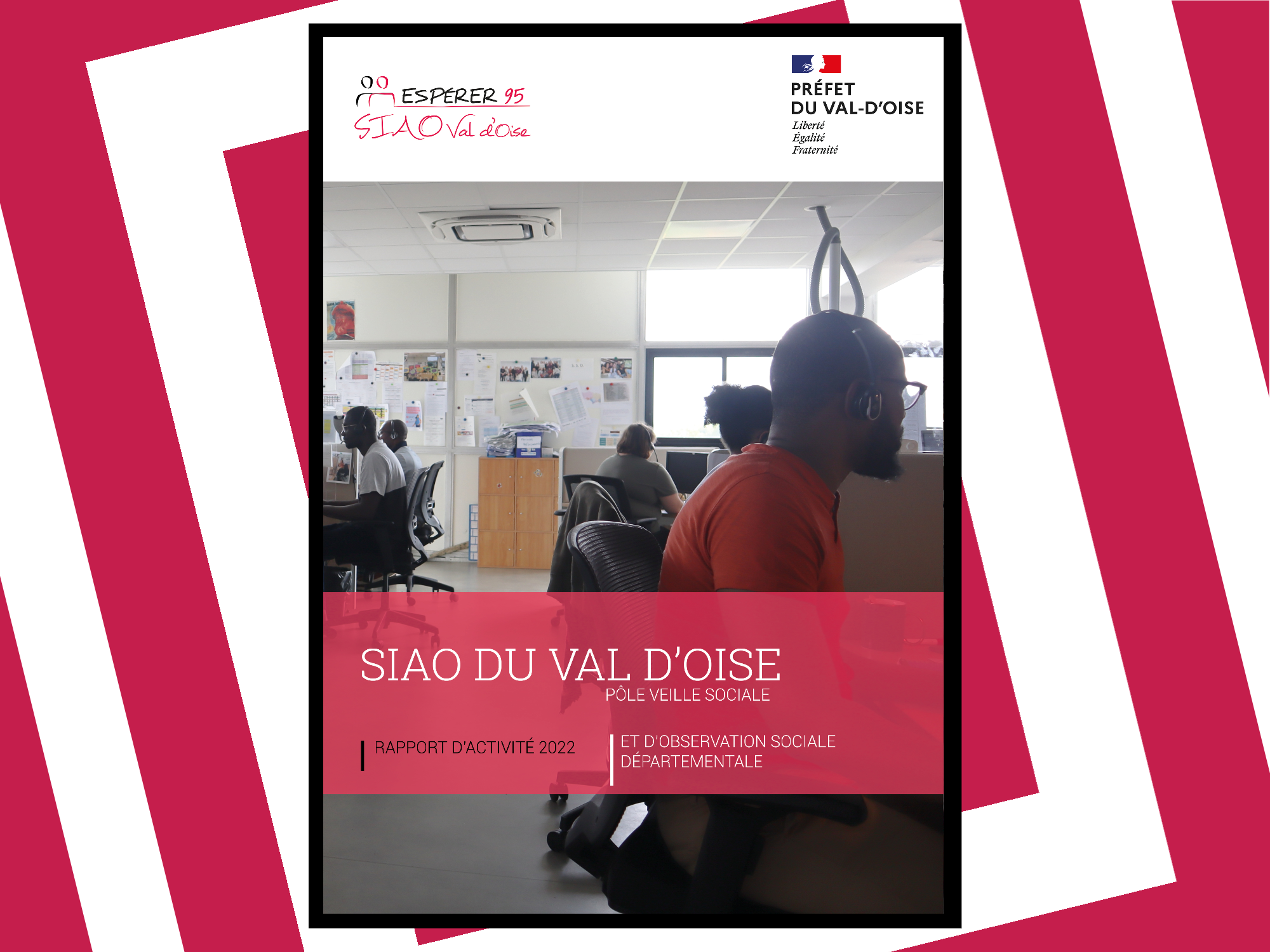 Rapport d’activité et d’Observation sociale départementale 2022 du SIAO Val-d’Oise