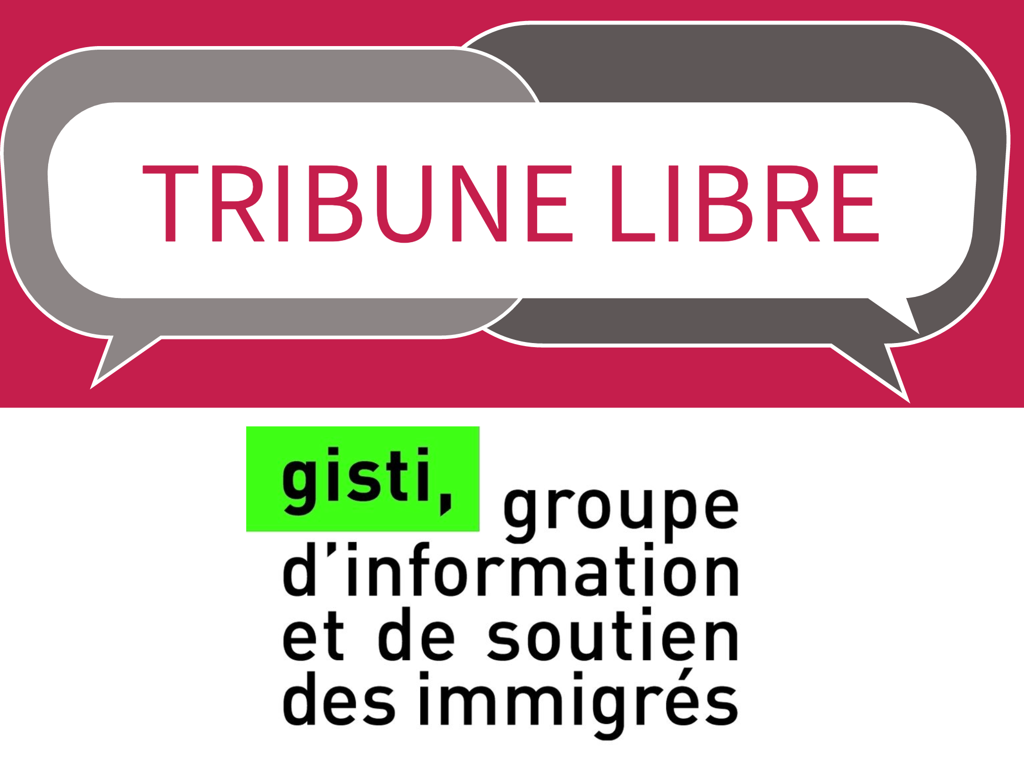 Tribune Libre GISTI – Loi Darmanin : des poncifs parlementaires à la réalité du travail social